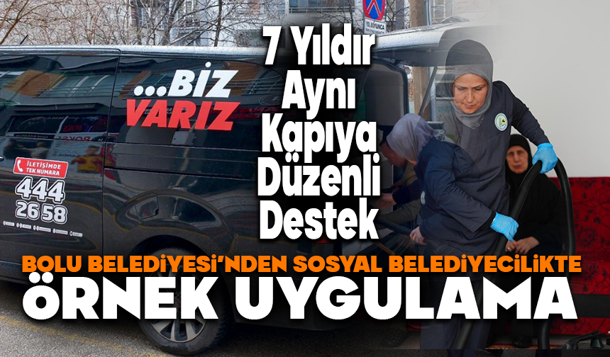 Bolu Belediyesi’nden Sosyal Belediyecilikte Örnek Uygulama