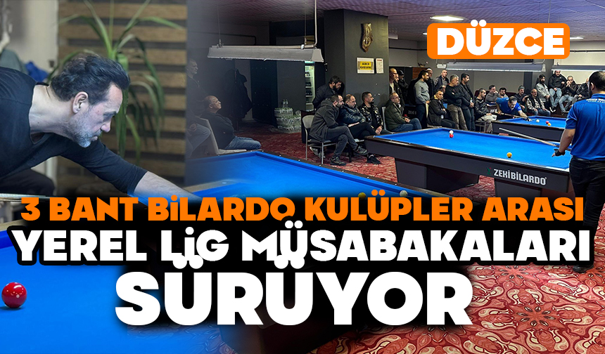 3 bant bilardo kulüpler arası yerel lig müsabakaları sürüyor