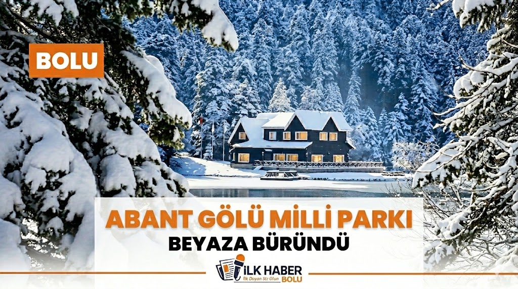 Abant Gölü Milli Parkı beyaza büründü