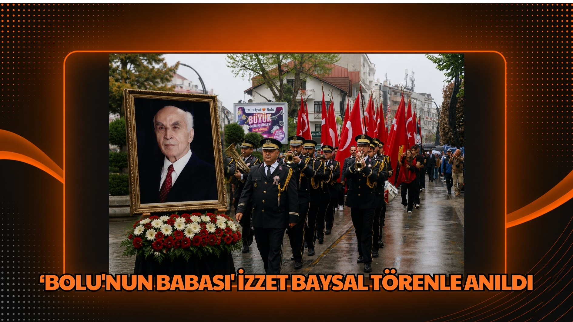 ‘Bolu’nun Babası’ İzzet Baysal törenle anıldı