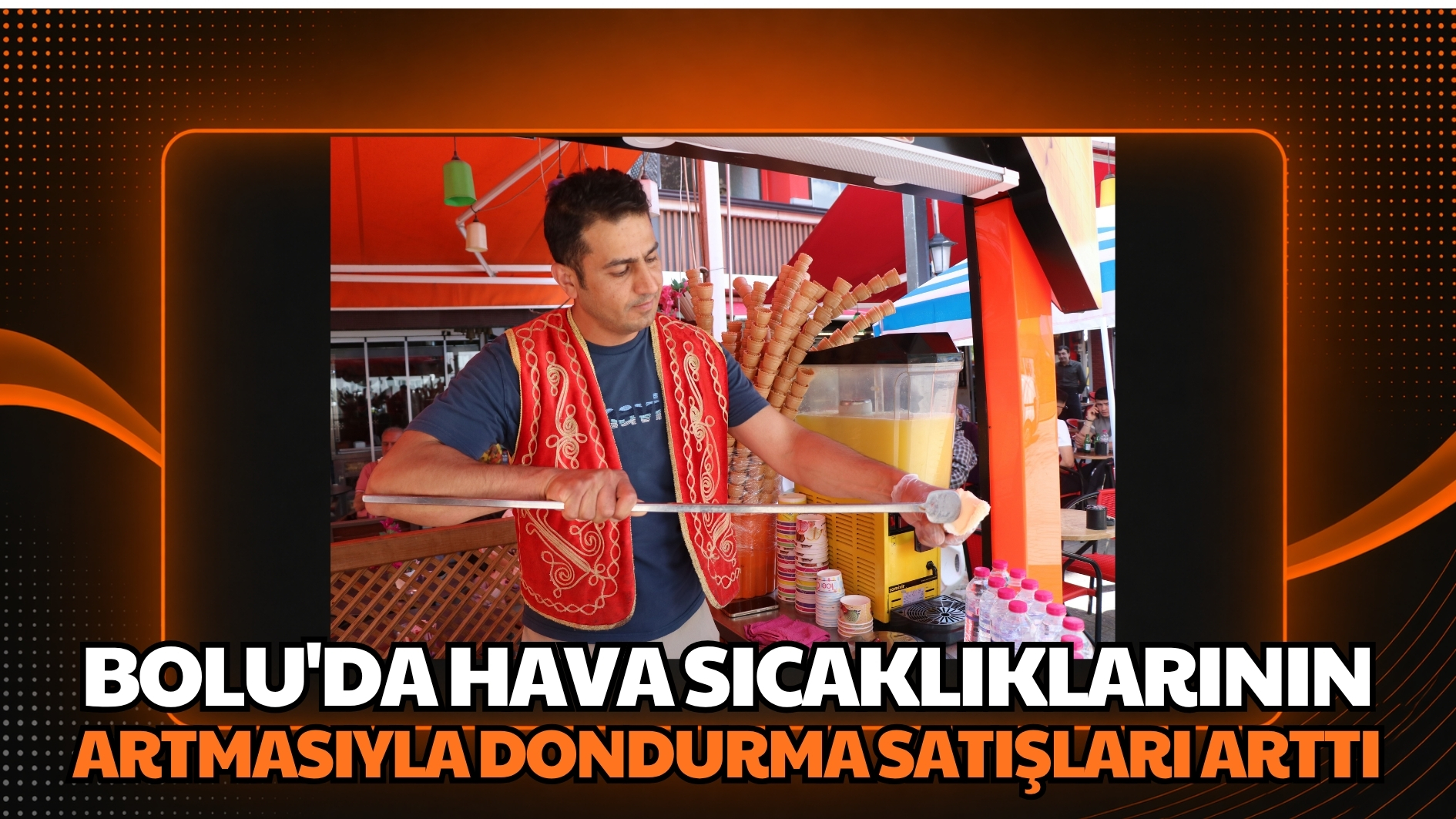 Bolu’da hava sıcaklıklarının artmasıyla dondurma satışları arttı