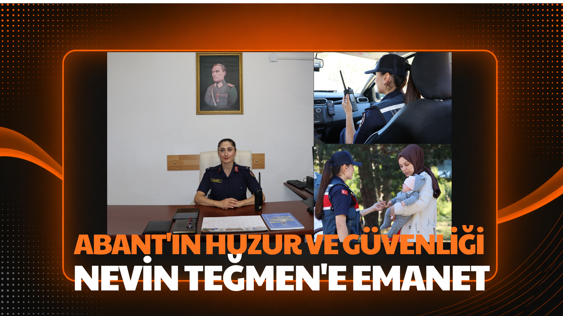 Abant’ın huzur ve güvenliği Nevin Teğmen’e emanet